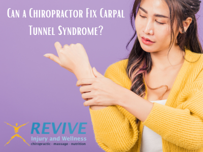 Can a Chiropractor Fix Carpal Tunnel Syndrome?