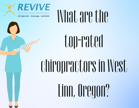 What are the top-rated chiropractors in West Linn, Oregon?