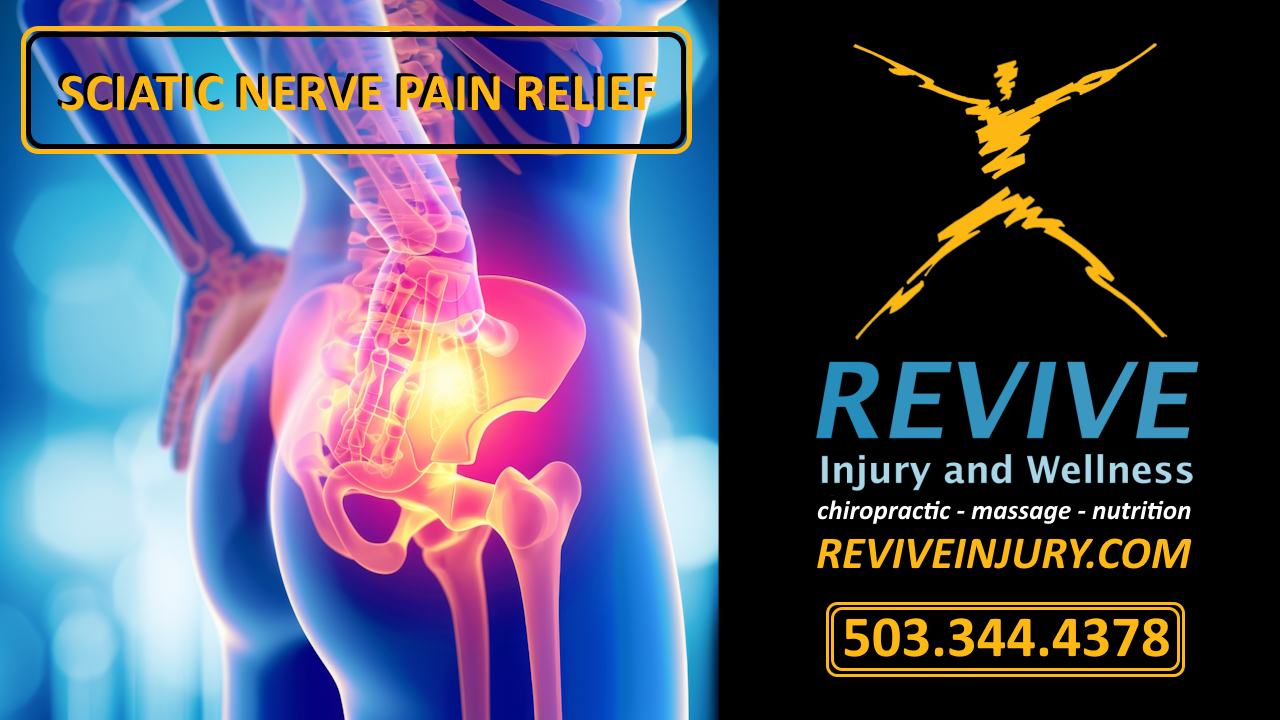 Revive_Injury_Wellness_Sciatic_Nerve_Pain_Relief_Chiropractor_Chiropractic_Care Revive Injury and Wellness Sciatica Pain Relief West Linn Chiropractor and Chiropractic Care