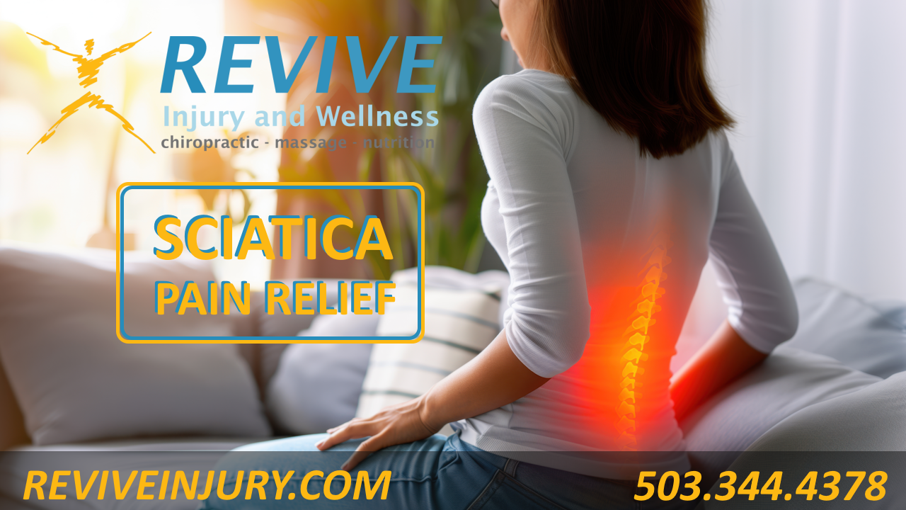Revive_Injury_Wellness_West_Linn_Sciatica_Pain_Sciatic_Nerve_Chriropractor_Chiropractic_Care_Pain_Relief-1 (1) Revive Injury and Wellness Sciatic Nerve and Sciatica Pain Relief West Linn Chiropractor and Chiropractic Care