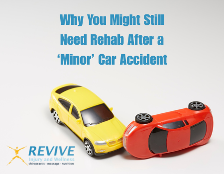 Why You Might Still Need Rehab After a ‘Minor’ Car Accident