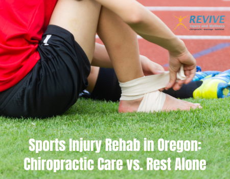 Sports Injury Rehab in Oregon: Chiropractic Care vs. Rest Alone