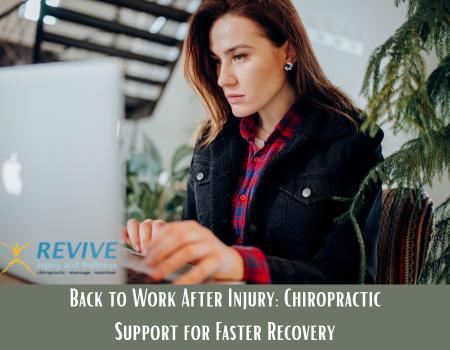 Back to Work After Injury: Chiropractic Support for Faster Recovery