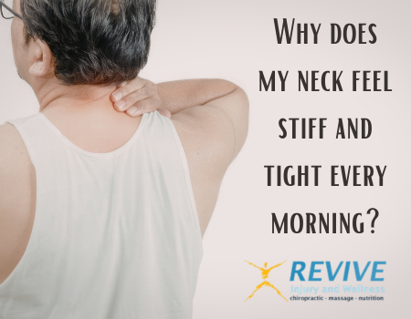 Why does my neck feel stiff and tight every morning?